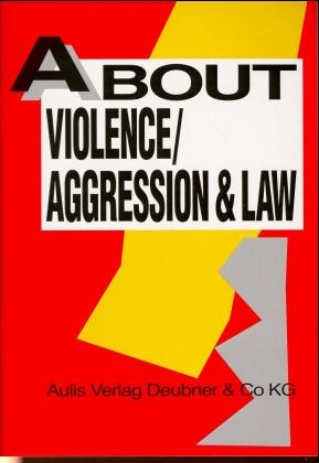 About Violence /Aggression and Law - 