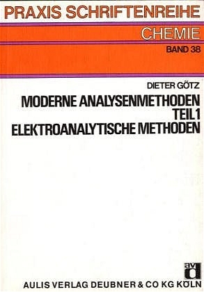 Moderne Analysenmethoden - Dieter Götz