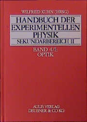 Handbuch der experimentellen Physik. Sekundarstufe II. Ausbildung - Unterricht - Fortbildung / Optik I - Nikolaus Barth, Norbert Treitz