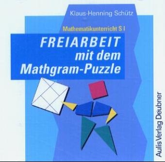 Freiarbeit mit dem Mathgram-Puzzle, 1 CD-ROM - Klaus-Henning Schütz