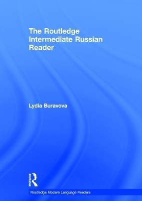 The Routledge Intermediate Russian Reader - Lydia Buravova