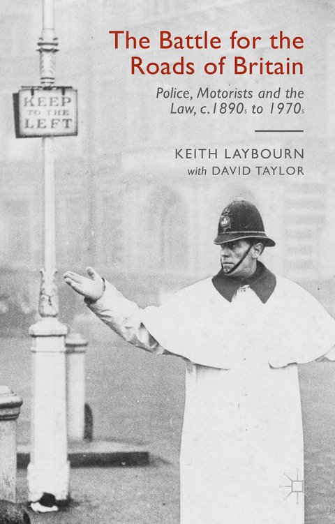 The Battle for the Roads of Britain - David Taylor, Keith Laybourn