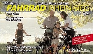 Mit dem Fahrrad rund um Bonn und den Rhein-Sieg Kreis - Ralph Jansen