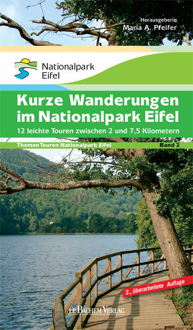 Kurze Wanderungen im Nationalpark Eifel - Maria A Pfeifer, Gabriele Harzheim