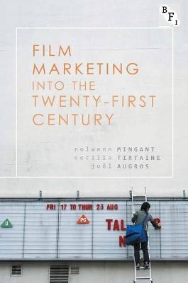 Film Marketing into the Twenty-First Century - 