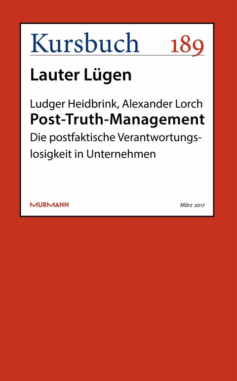 Post-Truth-Management -  Ludger Heidbrink,  Alexander Lorch