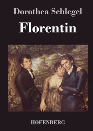 Florentin -  Dorothea Schlegel