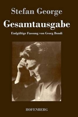 Gesamtausgabe - Stefan George