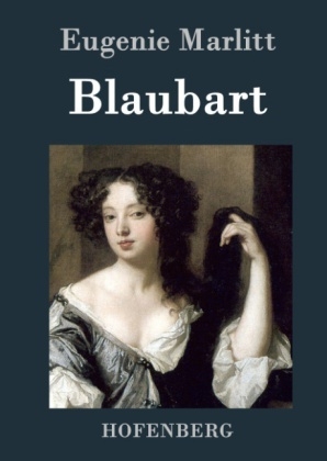 Blaubart - Eugenie Marlitt