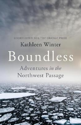 Boundless - Kathleen Winter