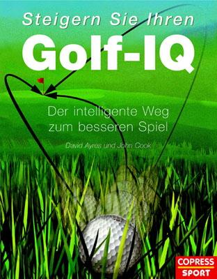 Steigern Sie Ihren Golf-IQ - David Ayres, John Cook