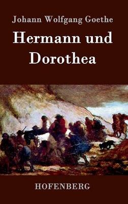 Hermann und Dorothea - Johann Wolfgang Goethe