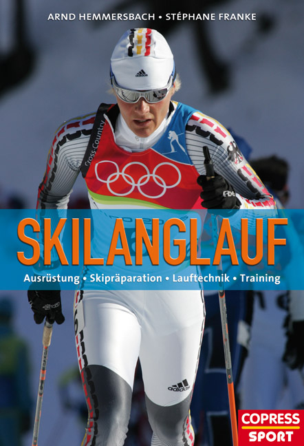 Skilanglauf – Skating und klassischer Stil - Arnd Hemmersbach, Stéphane Franke