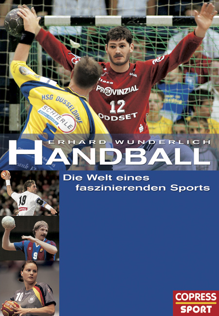 Handball - Die Welt eines faszinierenden Sports - Erhard Wunderlich