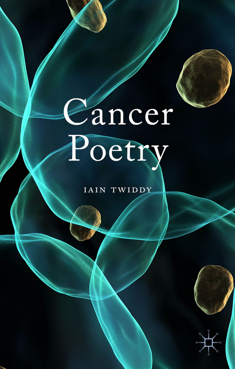 Cancer Poetry - Iain Twiddy