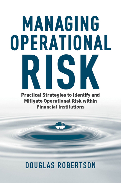 Managing Operational Risk - Douglas Robertson