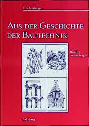 Aus der Geschichte der Bautechnik - Fritz Scheidegger