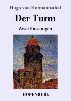 Der Turm - Hugo von Hofmannsthal