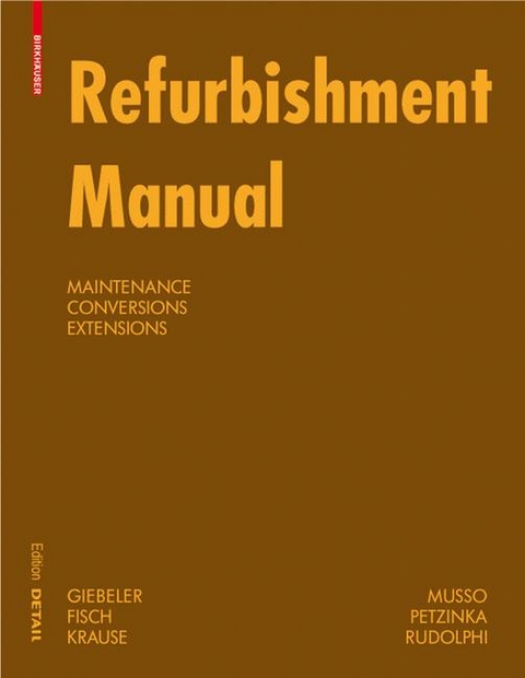 Refurbishment Manual - Georg Giebeler, Harald Krause, Rainer Fisch, Florian Musso, Bernhard Lenz, Alexander Rudolphi