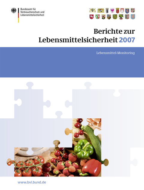 Berichte zur Lebensmittelsicherheit 2007 - 