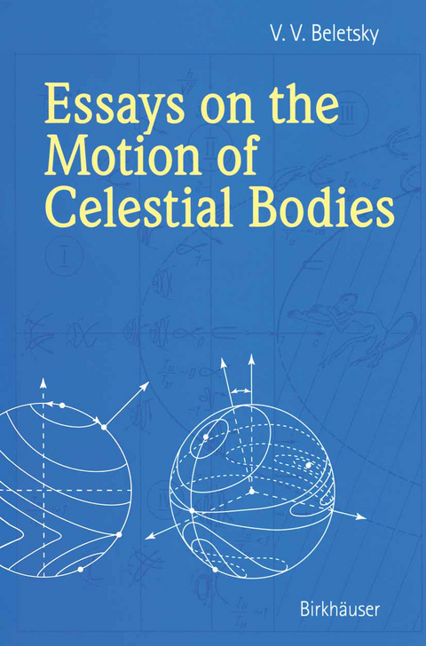Essays on the Motion of Celestial Bodies - V.V. Beletsky