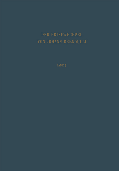 Der Briefwechsel von Johann I. Bernoulli - Johann I Bernoulli