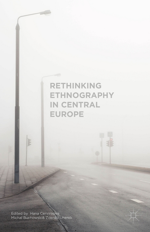 Rethinking Ethnography in Central Europe - 