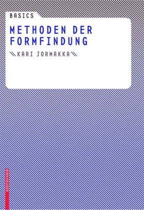 Basics Methoden der Formfindung - Kari Jormakka