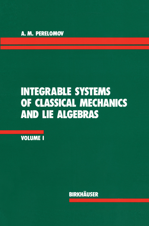 Integrable Systems of Classical Mechanics and Lie Algebras Volume I -  PERELOMOV