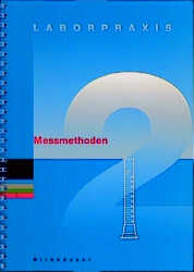 Laborpraxis Bd. 2: Messmethoden