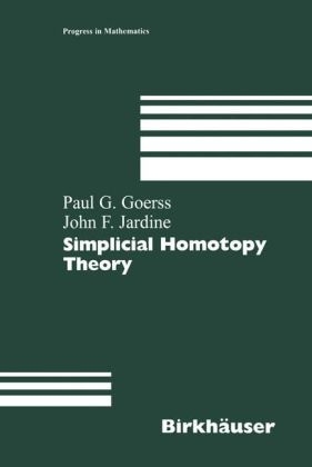 Simplicial Homotopy Theory - Paul G. Goerss, John F. Jardine