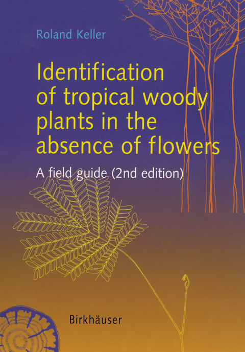 Identification of tropical woody plants in the absence of flowers - Roland Keller