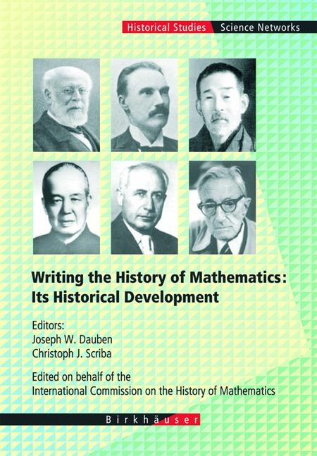 Writing the History of Mathematics: Its Historical Development - 