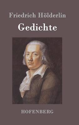 Gedichte -  Friedrich HÃ¶lderlin