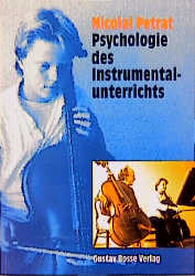 Psychologie des Instrumentalunterrichts - Nicolai Petrat