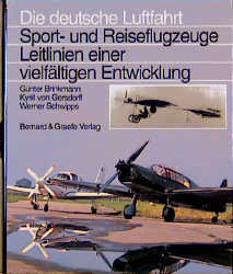 Sport- und Reiseflugzeuge - Günter Brinkmann, Kyrill von Gersdorff, Werner Schwipps