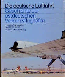 Geschichte der ostdeutschen Verkehrsflughäfen - Joachim Grenzdörfer, Klaus D Seifert