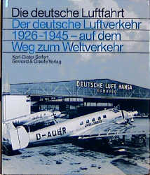 Der deutsche Luftverkehr 1926-1945 - Karl D Seifert