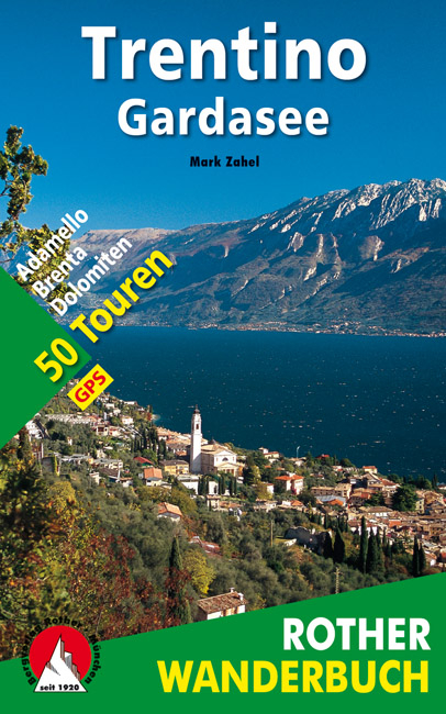 Trentino – Gardasee - Mark Zahel