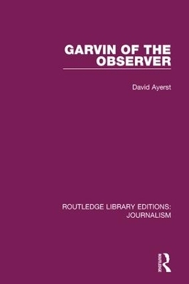 Garvin of the Observer - David Ayerst