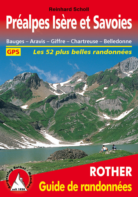Préalpes Isère et Savoies (Guide de randonnées) - Reinhard Scholl
