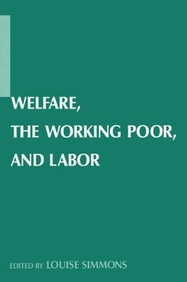 Welfare, the Working Poor, and Labor - Louise B. Simmons