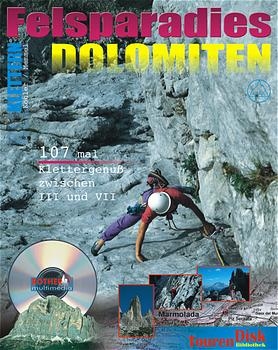 Felsparadies Dolomiten - Anette Köhler, Norbert Memmel