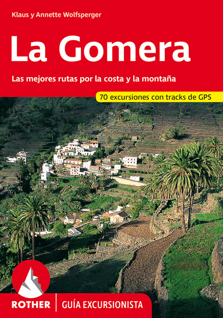 La Gomera (Rother Guía excursionista) - Klaus Wolfsperger, Annette Wolfsperger