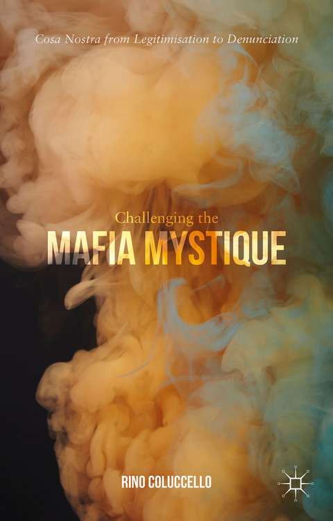 Challenging the Mafia Mystique - Rino Coluccello