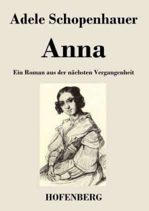 Anna -  Adele Schopenhauer