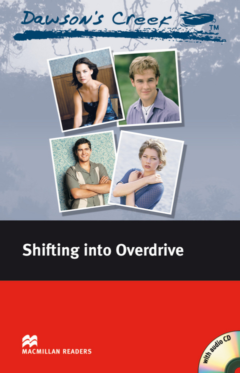 Dawson’s Creek ™ Shifting into Overdrive - C. J. Anders