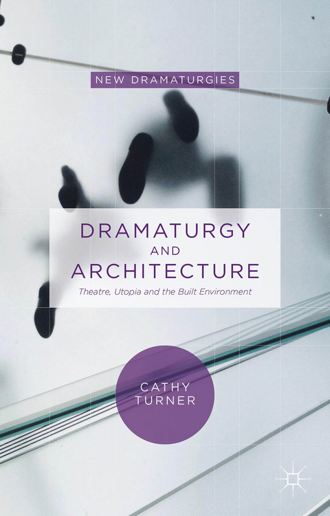 Dramaturgy and Architecture - Cathy Turner