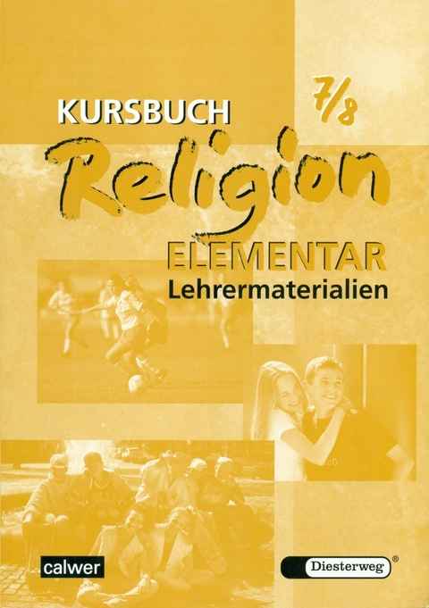 Kursbuch Religion Elementar 7/8 - Ausgabe 2003 - 