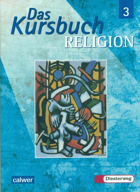 Das Kursbuch Religion 3 - Ausgabe 2005 - 